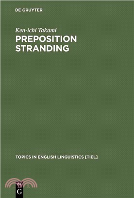 Preposition Stranding ― From Syntactic to Functional Analyses