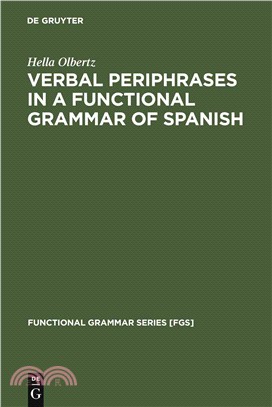 Verbal Periphrases in a Functional Grammar of Spanish