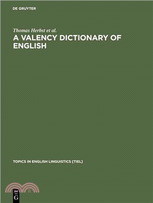 A Valency Dictionary of English ─ A Corpus-Based Anaysis of the Complementation Patterns of English Verbs, Nouns and Adjectives