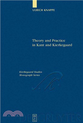 Theory and Practice in Kant and Kierkegaard