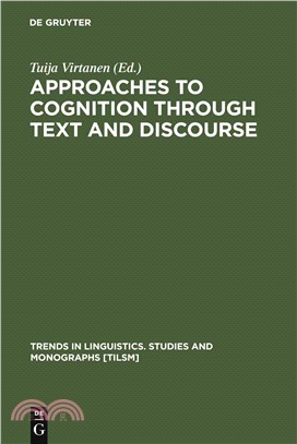 Approaches to Cognition Through Text and Discourse