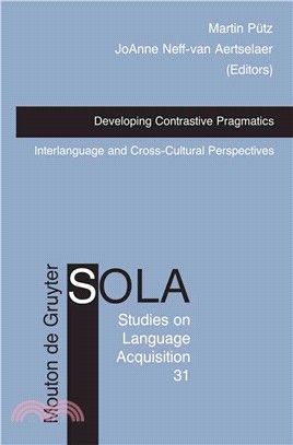 Developing Contrastive Pragmatics ― Interlanguage and Cross-Cultural Perspectives