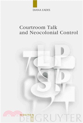 Courtroom Talk and Neocolonial Control