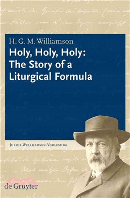 Holy, Holy, Holy ― The Story of a Liturgical Formula