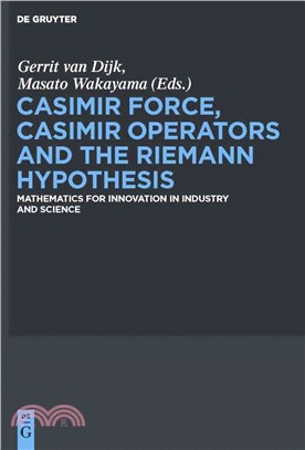 Casimir Force, Casimir Operators and the Riemann Hypothesis ─ Mathematics for Innovation in Industry and Science