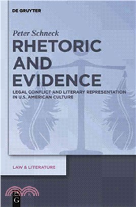 Rhetoric and Evidence ─ Legal Conflict and Literary Representation in U.S. American Culture