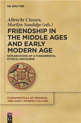 Friendship in the Middle Ages and Early Modern Age