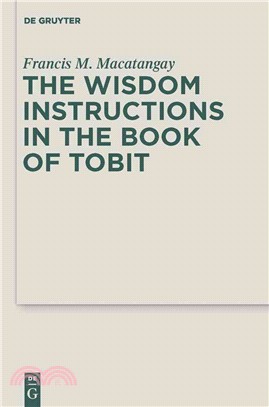 The Wisdom Instructions in the Book of Tobit