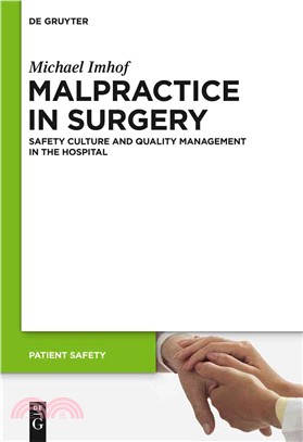 Malpractice in Surgery—Safety Culture and Quality Management in the Hospital