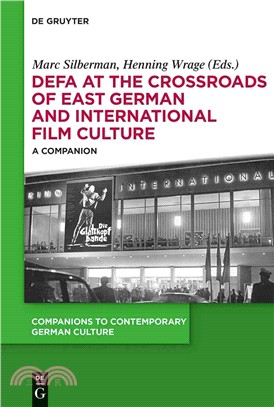 Defa at the Crossroads of East German and International Film Culture ― A Companion