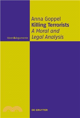 Killing Terrorists ─ A Moral and Legal Analysis