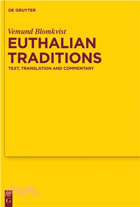 Euthalian Traditions—Text, Translation and Commentary