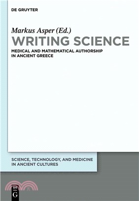 Writing Science ― Medical and Mathematical Authorship in Ancient Greece