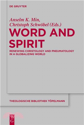 Word and Spirit ─ Renewing Christology and Pneumatology in a Globalizing World