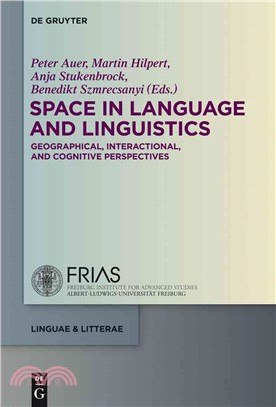 Space in Language and Linguistics ― Geographical, Interactional, and Cognitive Perspectives