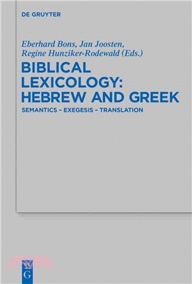 Biblical Lexicology ─ Hebrew and Greek Semantics - Exegesis - Translation