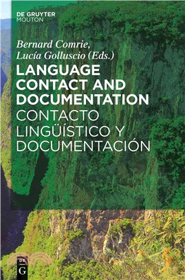 Language Contact and Documentation/ Contacto Linguistico Y Documentacion