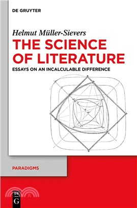The Science of Literature ― Essays on an Incalculable Difference