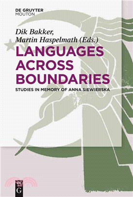 Languages Across Boundaries ― Studies in Memory of Anna Siewierska