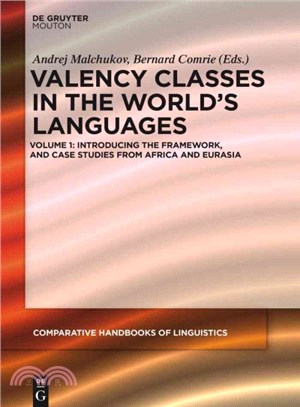 Valency Classes in the World's Languages ― Introducing the Framework, and Case Studies from Africa and Eurasia