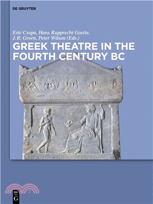 Greek Theatre in the Fourth Century B.C.