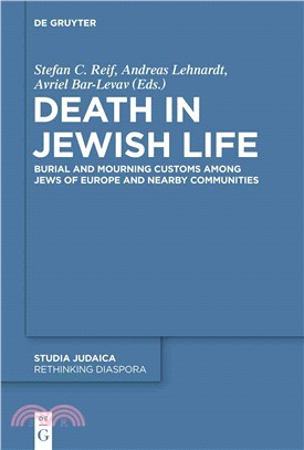 Death in Jewish Life ─ Burial and Mourning Customs Among Jews of Europe and Nearby Communities