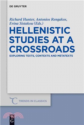 Hellenistic Studies at a Crossroads ― Exploring Texts, Contexts and Metatexts