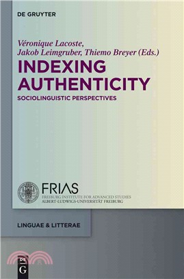 Indexing Authenticity ― Sociolinguistic Perspectives