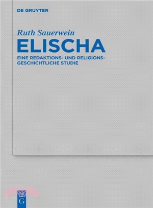 Elischa ― Eine Redaktions- und Religionsgeschichtliche Studie