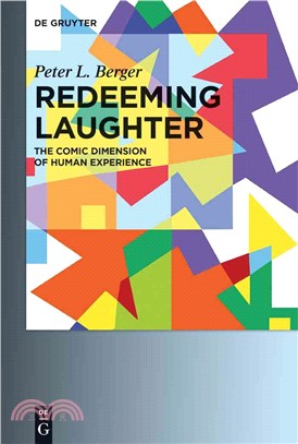Redeeming Laughter ─ The Comic Dimension of Human Experience