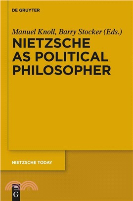 Nietzsche As Political Philosopher