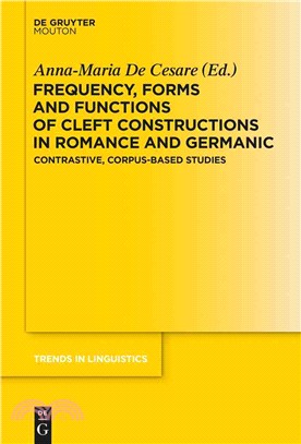 Frequency, Forms and Functions of Cleft Constructions in Romance and Germanic ─ Contrastive, Corpus-based Studies