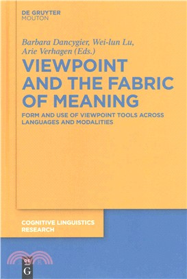 Viewpoint and the Fabric of Meaning ― Form and Use of Viewpoint Tools Across Languages and Modalities