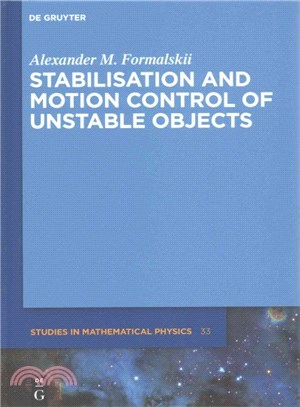 Stabilisation and Motion Control of Unstable Objects