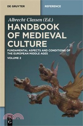 Handbook of Medieval Culture ― Fundamental Aspects and Conditions of the European Middle Ages