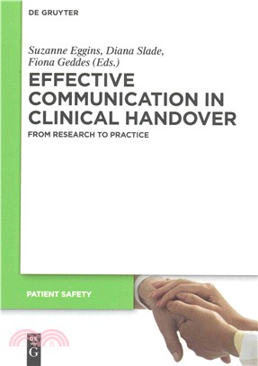 Effective Communication in Clinical Handover ― From Research to Practice