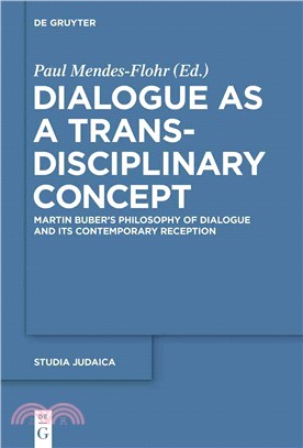 Dialogue As a Trans-disciplinary Concept ─ Martin Buber's Philosophy of Dialogue and its Contemporary Reception