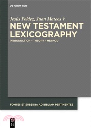 New Testament Lexicography ― Introduction - Theory - Method