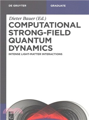 Computational Strong-Field Quantum Dynamics ─ Intense Light-Matter Interactions