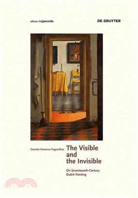 The Visible and the Invisible ─ On Seventeenth-Century Dutch Painting