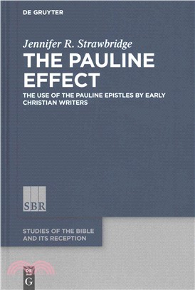 The Pauline Effect ─ The Use of the Pauline Epistles by Early Christian Writers