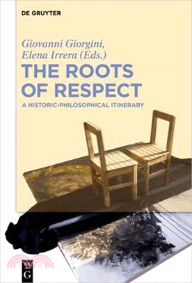 The Roots of Respect ― A Historic-philosophical Itinerary
