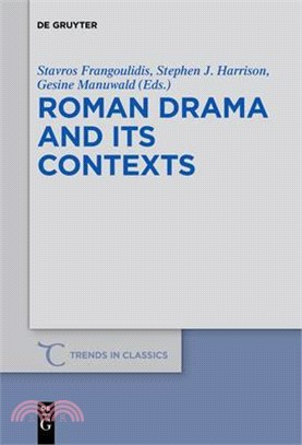 Roman Drama and Its Contexts