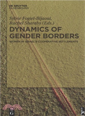 Dynamics of Gender Borders ― Women in Israel Cooperative Settlements