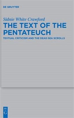 The Text of the Pentateuch: Textual Criticism and the Dead Sea Scrolls