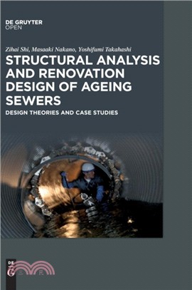 Structural Analysis and Renovation Design of Ageing Sewers：Design Theories and Case Studies