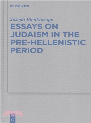 Essays on Judaism in the Pre-Hellenistic Period