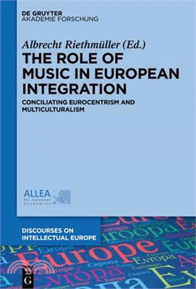 The Role of Music in European Integration ― Conciliating Eurocentrism and Multiculturalism