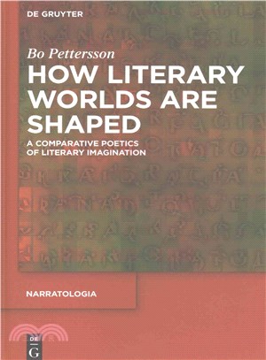 How Literary Worlds Are Shaped ─ A Comparative Poetics of Literary Imagination