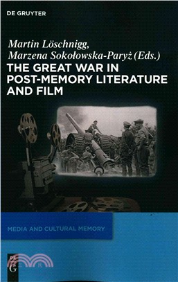 The Great War in Post-memory Literature and Film